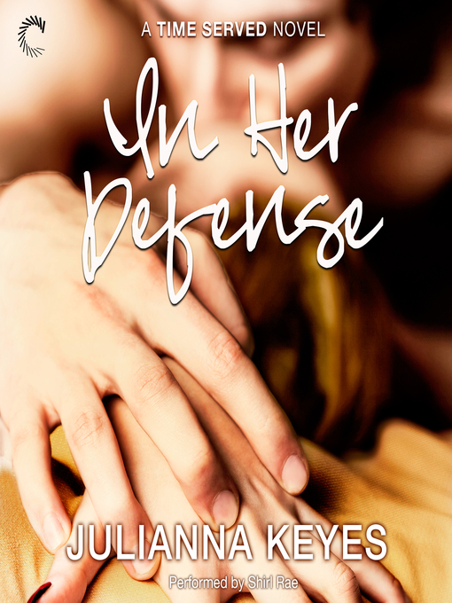 Title details for In Her Defense by Julianna Keyes - Wait list